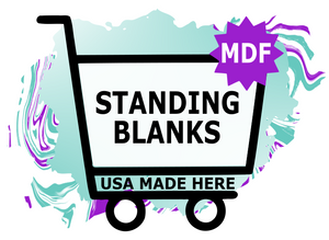 MDF Standing blanks