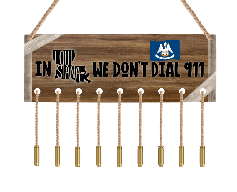 Digital Download - In Louisiana we don't dial 911 - made for our blanks