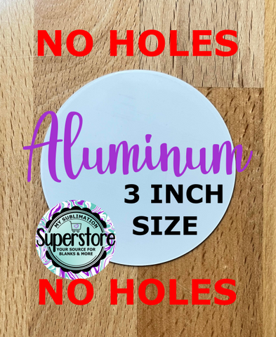 (3 inch SINLGE sided ) Aluminum round NO holes - Bulk pricing option