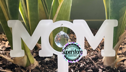Crystal - Clear or Glitter - Acrylic Mom Garden Stake - Sublimation Acrylic