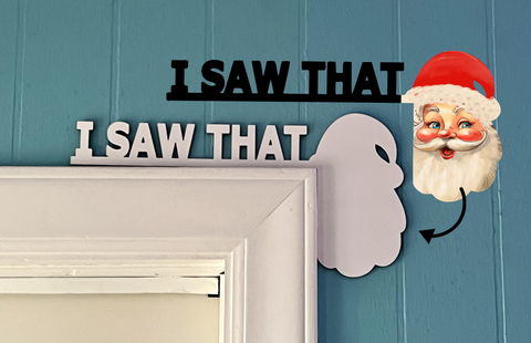 Digital Download - I saw that Santa - made for our blanks