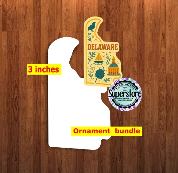 Special Delaware State - With Hole or NO HOLE Bundle - ornament bundle price - MDF sublimation blank