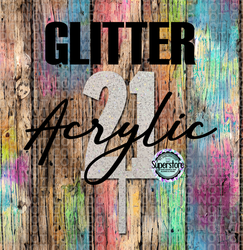 GLITTER Acrylic Number 21  topper - Sublimation Acrylic