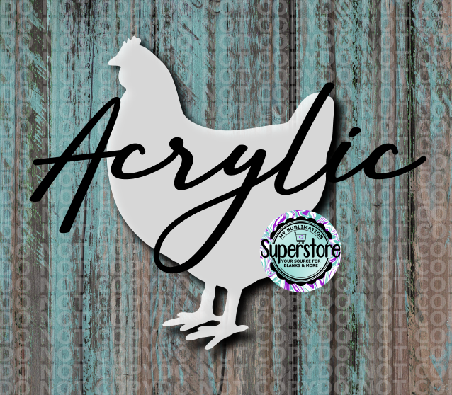 Clear Acrylic - Chicken -  With or Without Hole  - Sublimation Acrylic