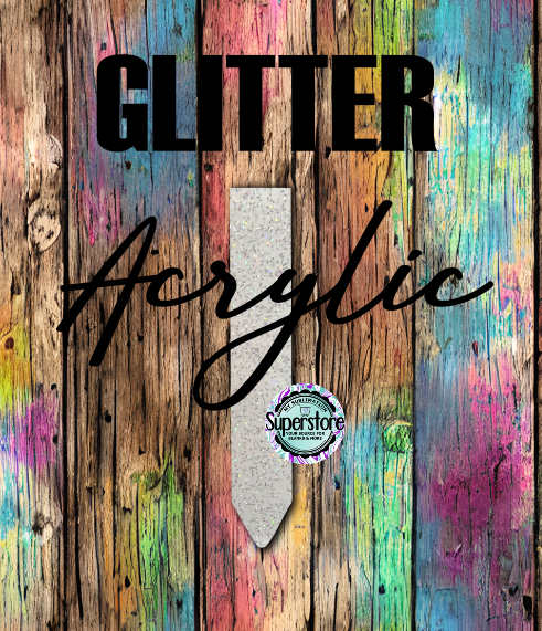 GLITTER - Stick 6.5 inch Garden Stake - Sublimation Acrylic