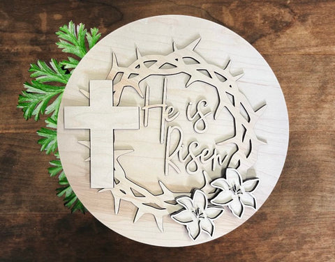 He is risen unfinished Wood Round DIY Kit