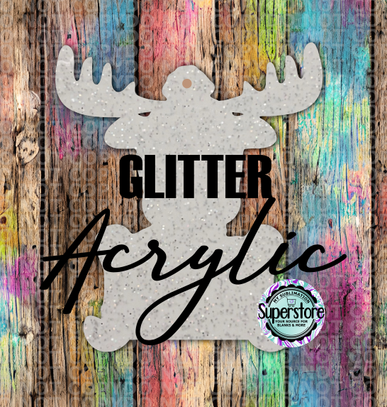 GLITTER Acrylic Moose -  With or Without Hole  - Sublimation Acrylic