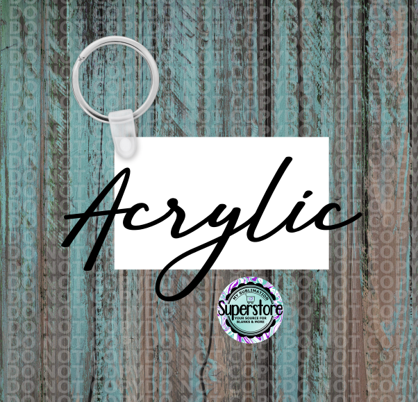 2.75 wide - Acrylic Rectangle Keychain  - Sublimation Acrylic