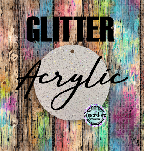 GLITTER Acrylic Round -  With or Without Hole - Sublimation Acrylic