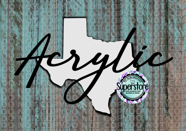 Clear Acrylic - Texas -  With or Without Hole  - Sublimation Acrylic