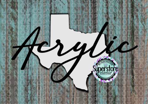 Clear Acrylic - Texas -  With or Without Hole  - Sublimation Acrylic