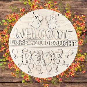 Welcome hope you brought boos - unfinished Wood Round DIY Kit