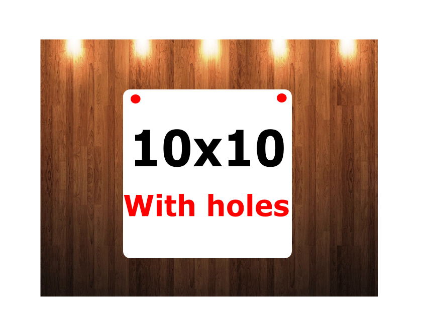 10x10 Square WITH holes  -  Sublimation Blank MDF Single Sided