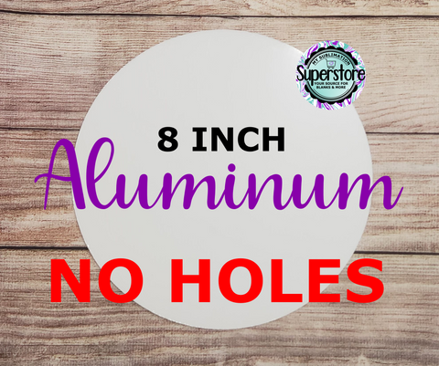 WITHOUT holes - Metal sign 8 inch round