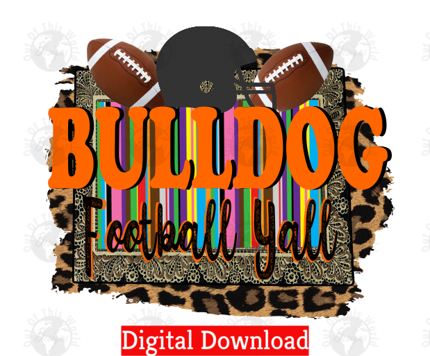 Bulldog Football Y'all (Instant Print) Digital Download