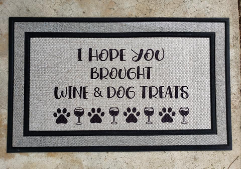 (Instant Print) Digital Download - I hope you brought wine and dog treats