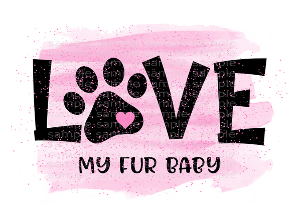 (Instant Print) Digital Download - Love my fur baby