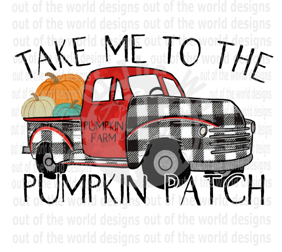 (Instant Print) Digital Download - Take me to the pumpkin patch pumpkin farm on the door