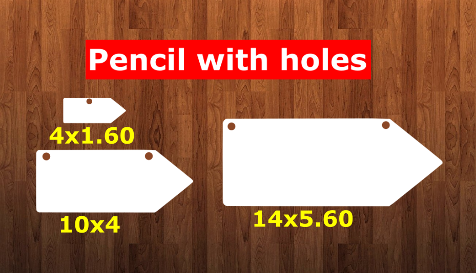 Pencil WITH holes - Wall Hanger - 3 sizes to choose from -  Sublimation Blank  - 1 sided  or 2 sided options