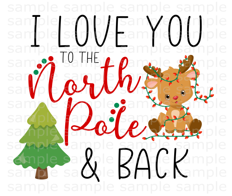 (Instant Print) Digital Download - I love you to the North Pole and back