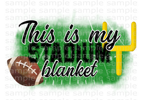 (Instant Print) Digital Download - This is my stadium blanket