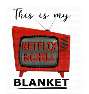 (Instant Print) Digital Download - This is my netflix and chill blanket