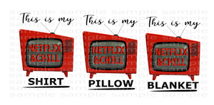 (Instant Print) Digital Download - 3pc Bundle set, This is my netflix and chill , blanket, shirt and pillow