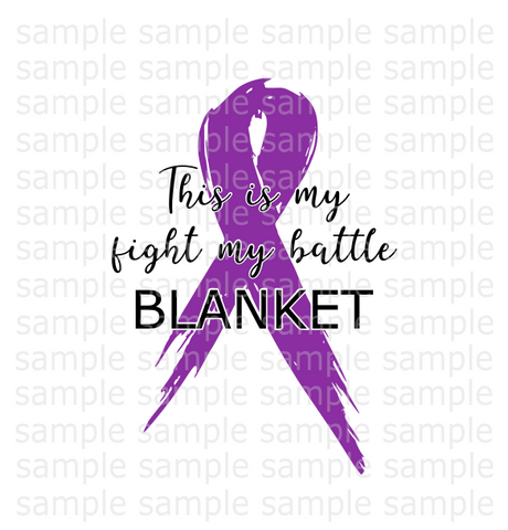 (Instant Print) Digital Download - This is my fight my battle blanket
