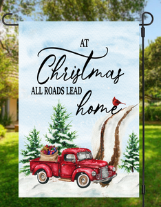 (Instant Print) Digital Download - At Christmas all roads lead home - Garden flag