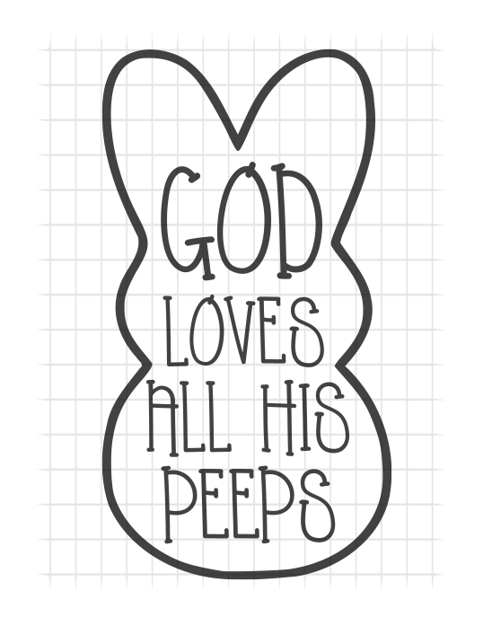 (Instant Print) Digital Download - God loves all his peeps