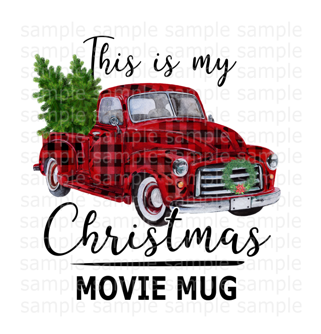 (Instant Print) Digital Download - This is my Christmas movie mug