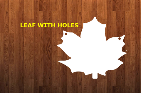 Leaf with holes - Wall Hanger - 3 sizes to choose from -  Sublimation Blank  - 1 sided  or 2 sided options