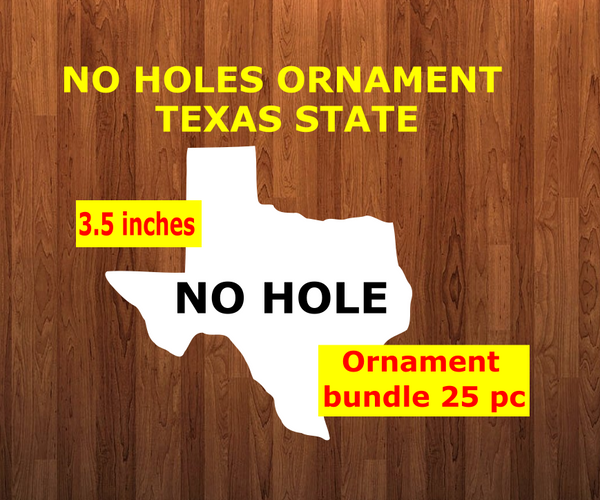 NO HOLES Texas state shape 10pc or 25 pc Ornament Bundle Price