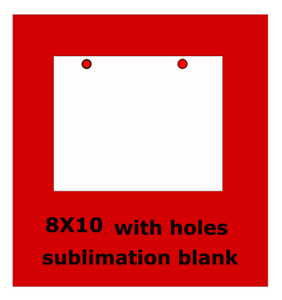 8x10 inch with holes -  Sublimation Blank Wall or Door Hanger