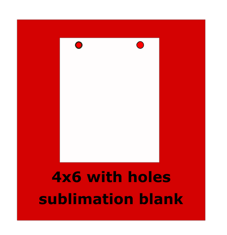Rectangle 4x6 inch with holes -  Sublimation Blank Wall or Door Hanger
