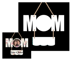 Mom 2 piece hanger SIZE 7x17.30 -  Sublimation Blank Wall or Door Hanger