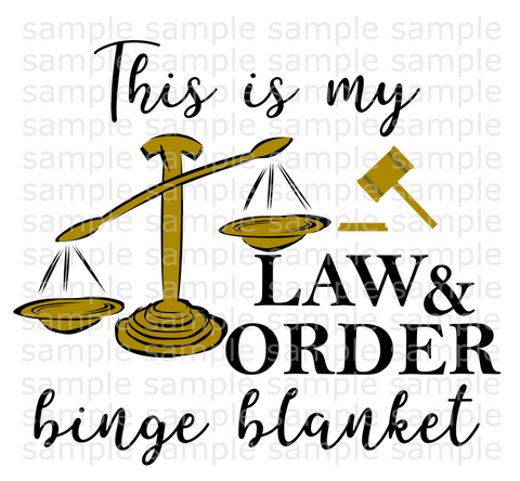 (Instant Print) Digital Download - This is my law and order binge blanket