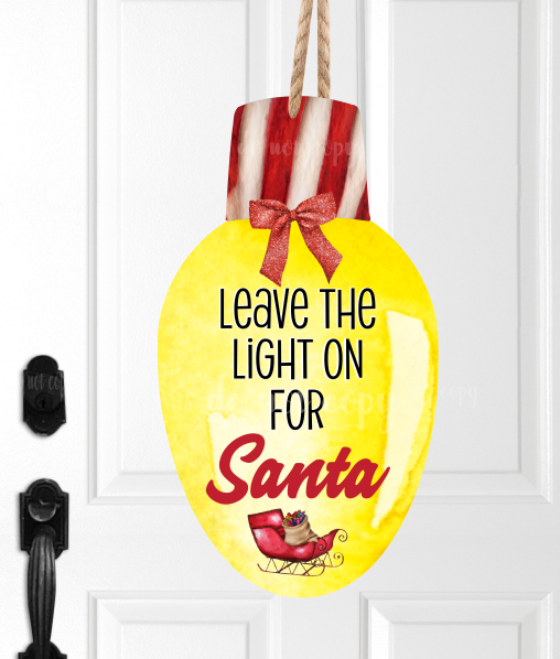 (Instant Print) Digital Download - Leave the light on for Santa , made for our  MDF blanks