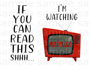 If you can read this, I'm watching Netflix  Socks ( you get 3 pairs of socks )