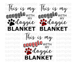 (Instant Print) Digital Download - 3pc Bundle , This is my snuggle with my doggie blanket