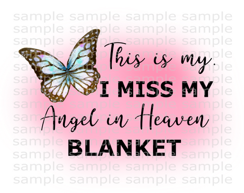 (Instant Print) Digital Download - This is my. I miss my Angel in Heaven blanket