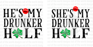 Couple Set For Saint Patricks Day My Drunker Half (Instant Print) Digital Download