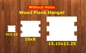 Wood plank sign WITHOUT holes - Wall Hanger - 3 sizes to choose from -  Sublimation Blank  - 1 sided  or 2 sided options