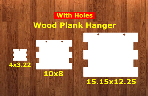 Wood plank sign WITH holes - Wall Hanger - 3 sizes to choose from -  Sublimation Blank  - 1 sided  or 2 sided options
