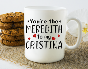 (Instant Print) Digital Download - You're the Meredith to my Cristina
