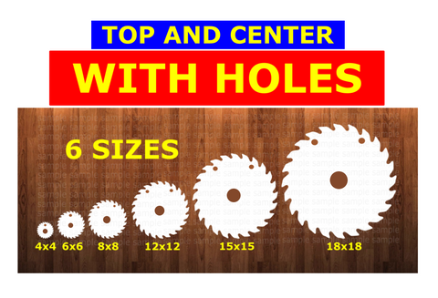 Saw Blade WITH (3) holes  - 6 different sizes - Sublimation Blanks