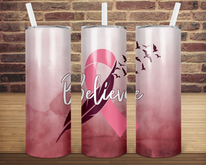 (Instant Print) Digital Download - Believe cancer ribbon   - 20oz skinny straight & tapered tumbler wrap