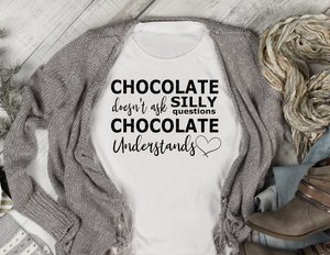 (Instant Print) Digital Download - Chocolate understands