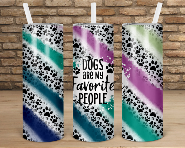 Digital Download - 2pc - Dogs are my favorite people TUMBLER bundle - made for our blanks