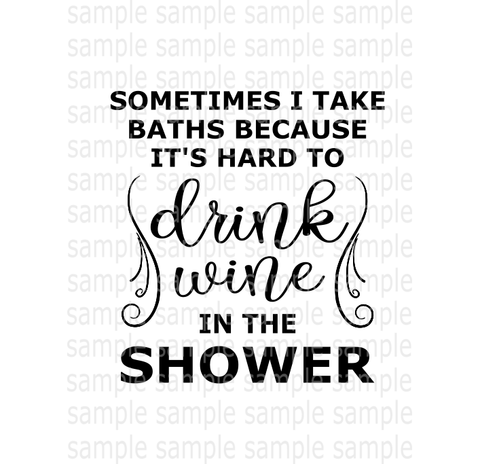 (Instant Print) Digital Download - Drink wine in the shower